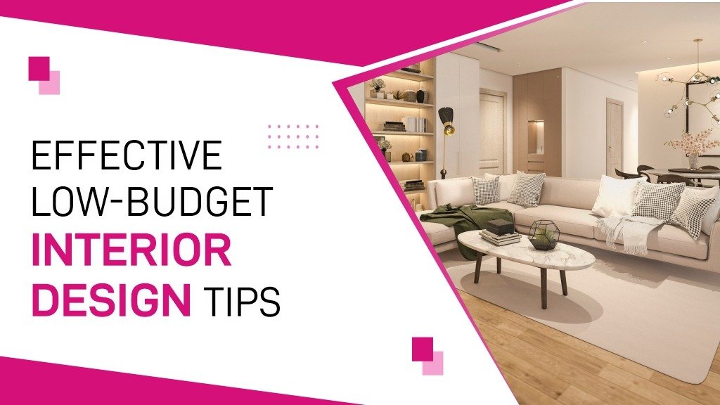 Effective Low-Budget Flat Interior Design Tips to Spruce up Your Apartment 